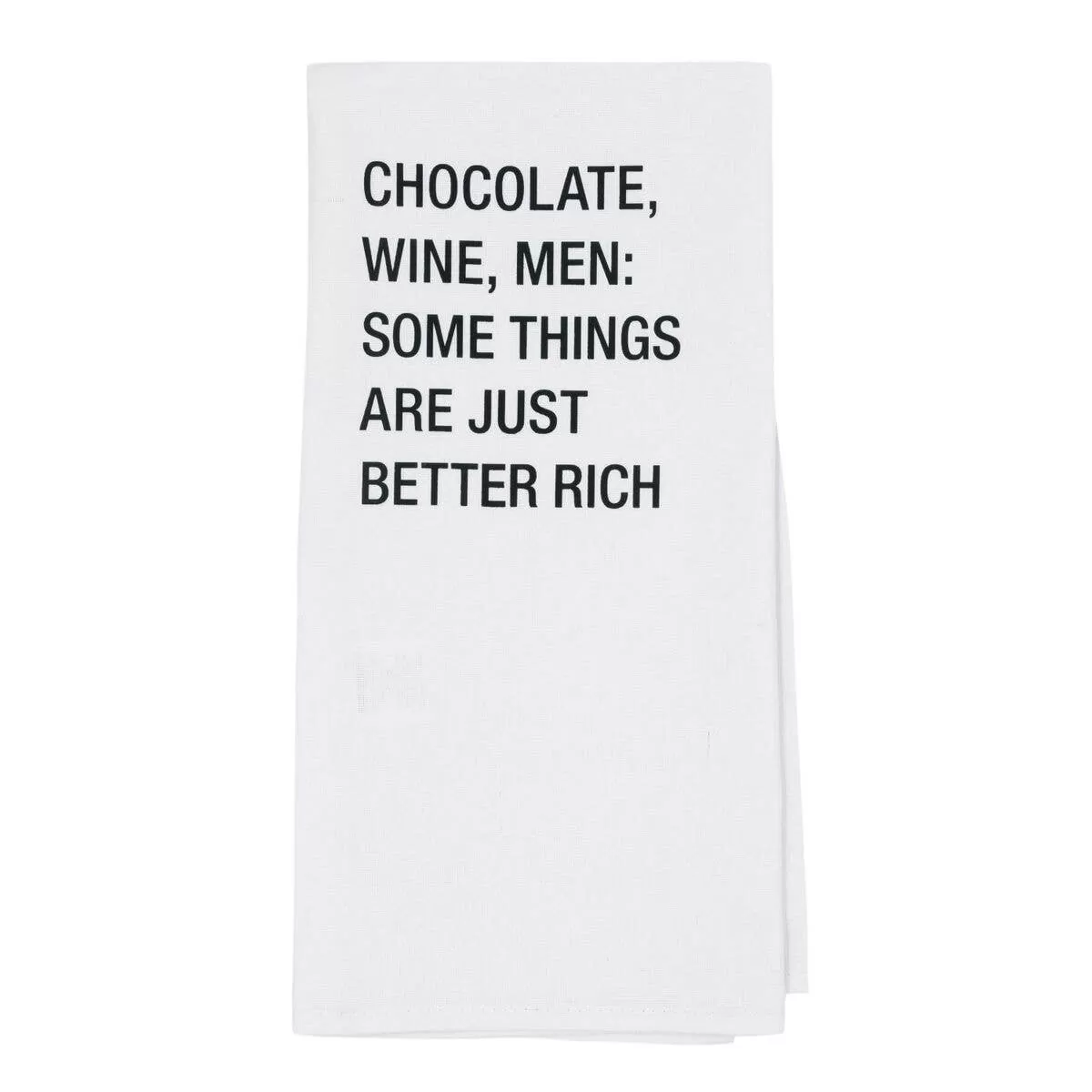 Chocolate, Wine, Men: Some Things Are Better Rich Tea Towel